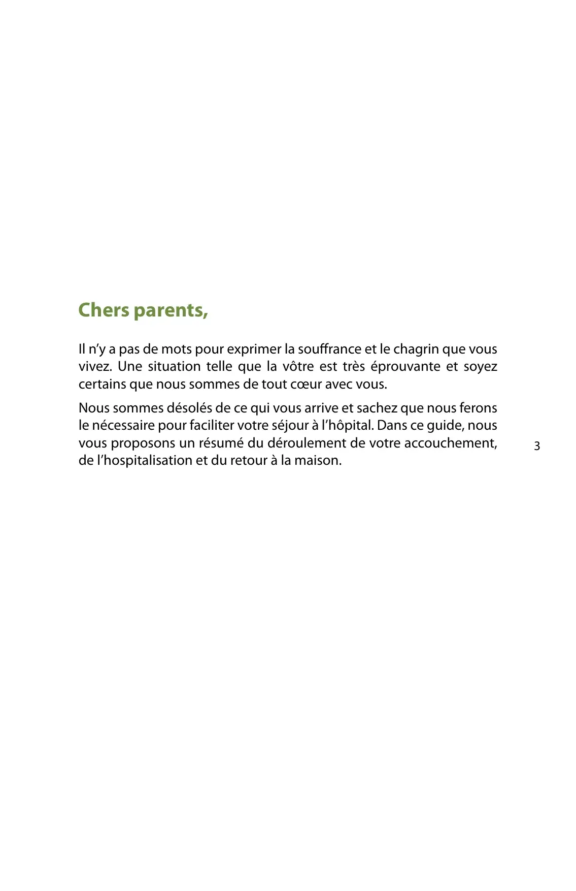 « Chers parents » : lettre d'accueil offrant soutien et condoléances avant le résumé du séjour à l'hôpital