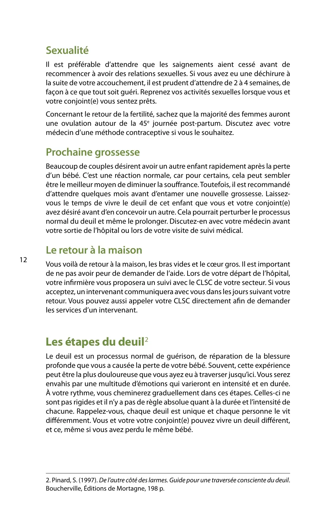 « Sexualité » et « Le retour à la maison » : reprise des relations, prochaine grossesse et débuts du deuil