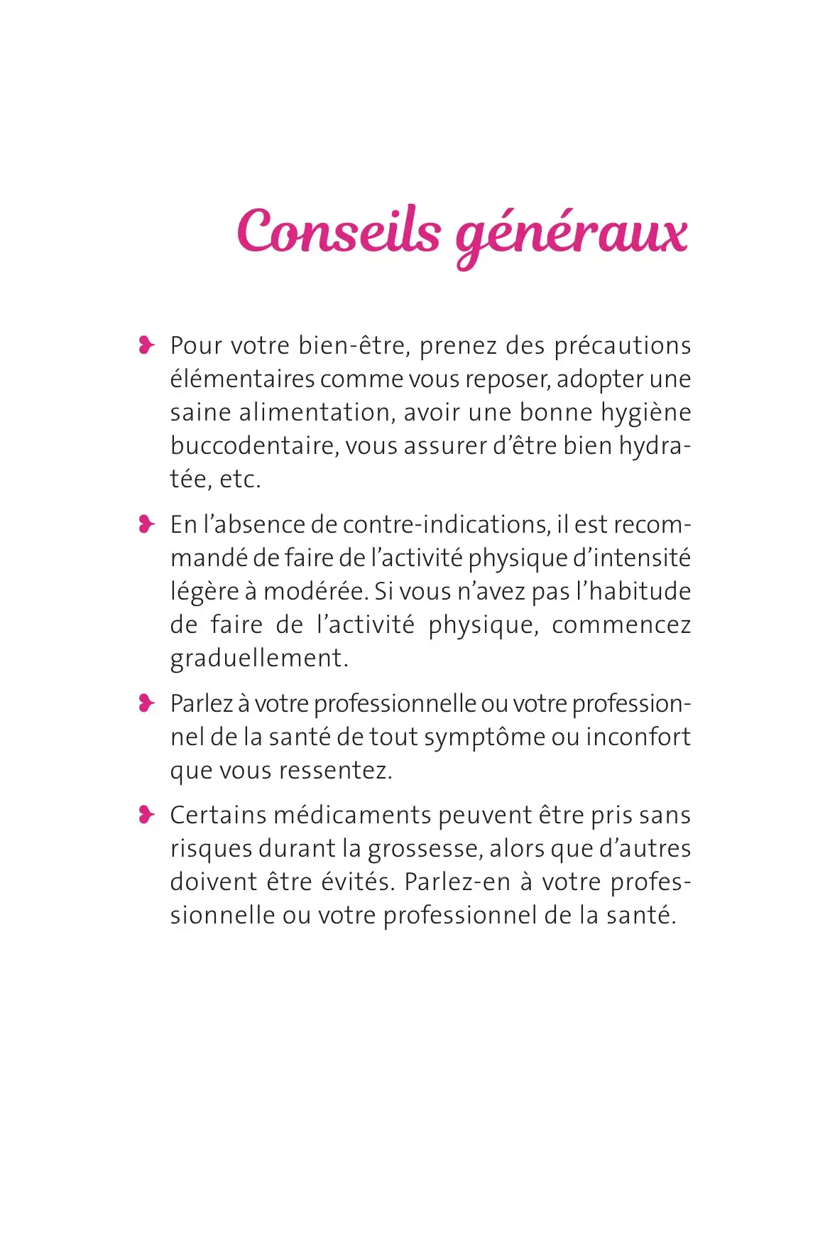 « Conseils généraux » : liste de quatre recommandations sur le repos, l'exercice et les médicaments