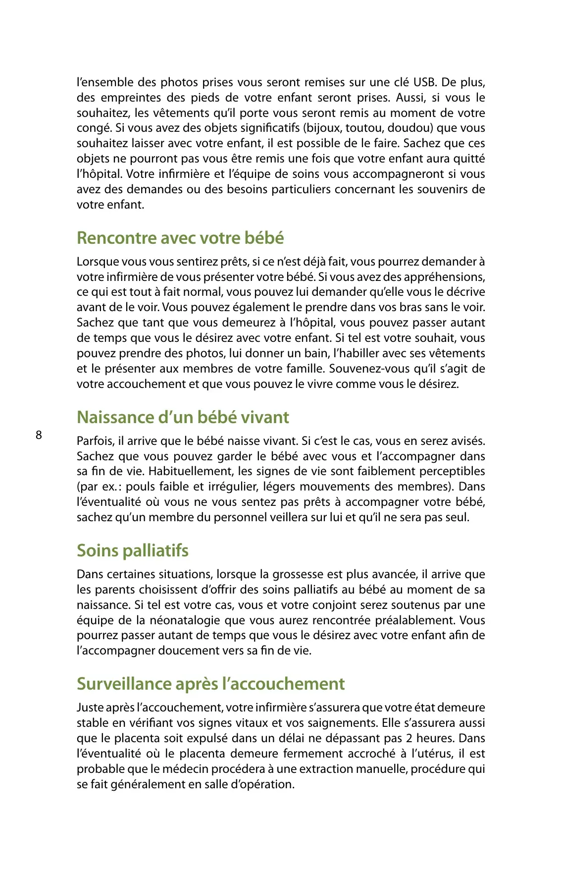 « Rencontre avec votre bébé » et « Naissance d'un bébé vivant » : contact avec l'enfant et soins palliatifs proposés