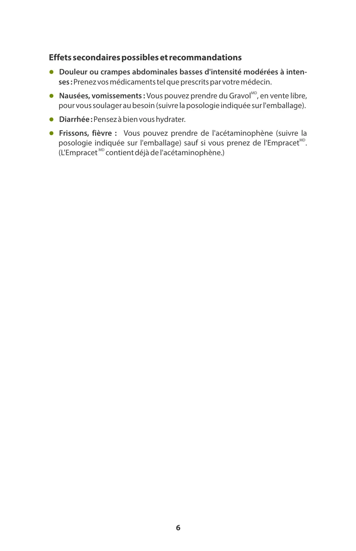 Liste des effets secondaires possibles du misoprostol et recommandations : douleur, nausées, fièvre