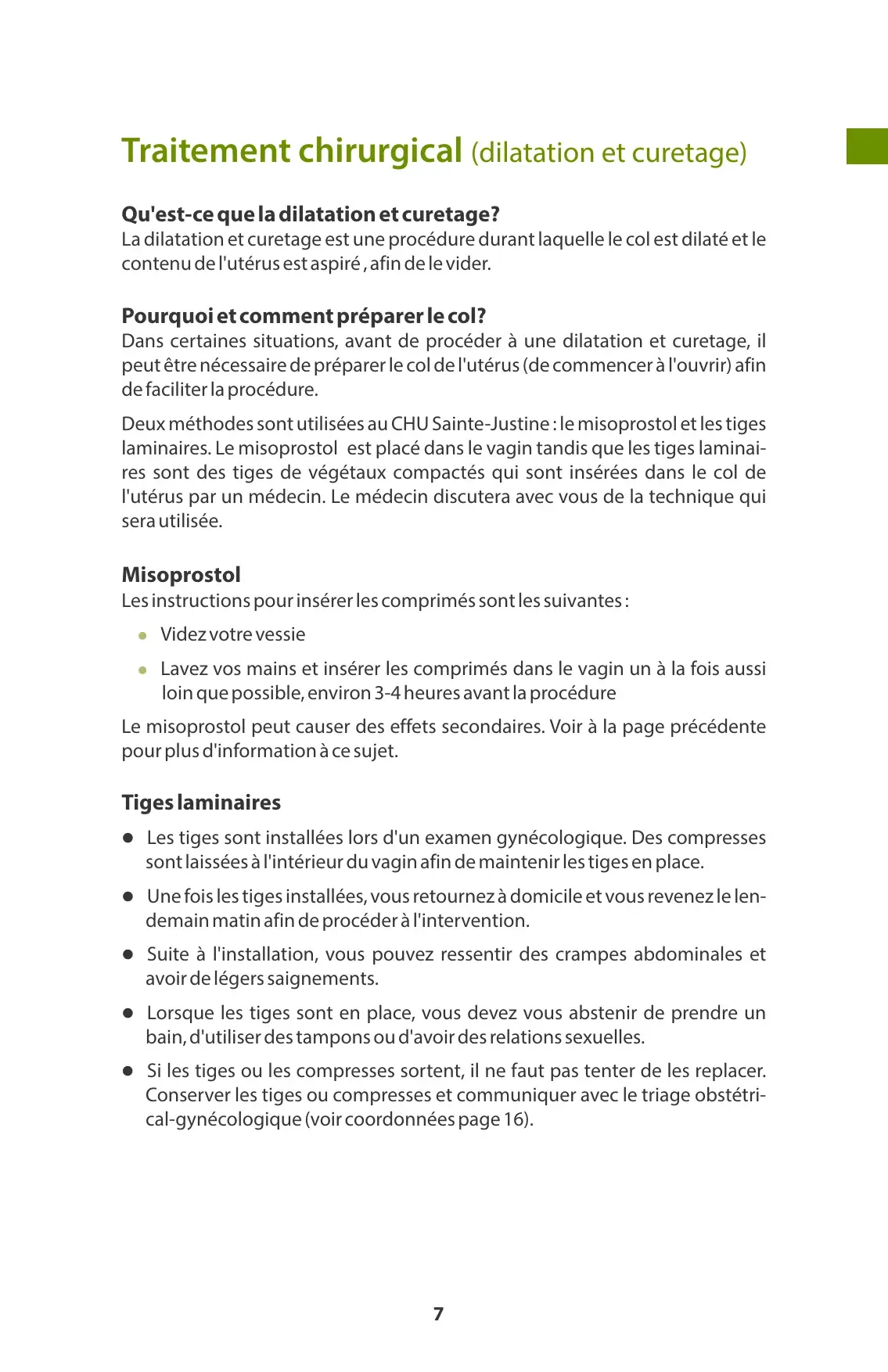 « Traitement chirurgical » : dilatation et curetage, préparation du col au misoprostol ou tiges laminaires