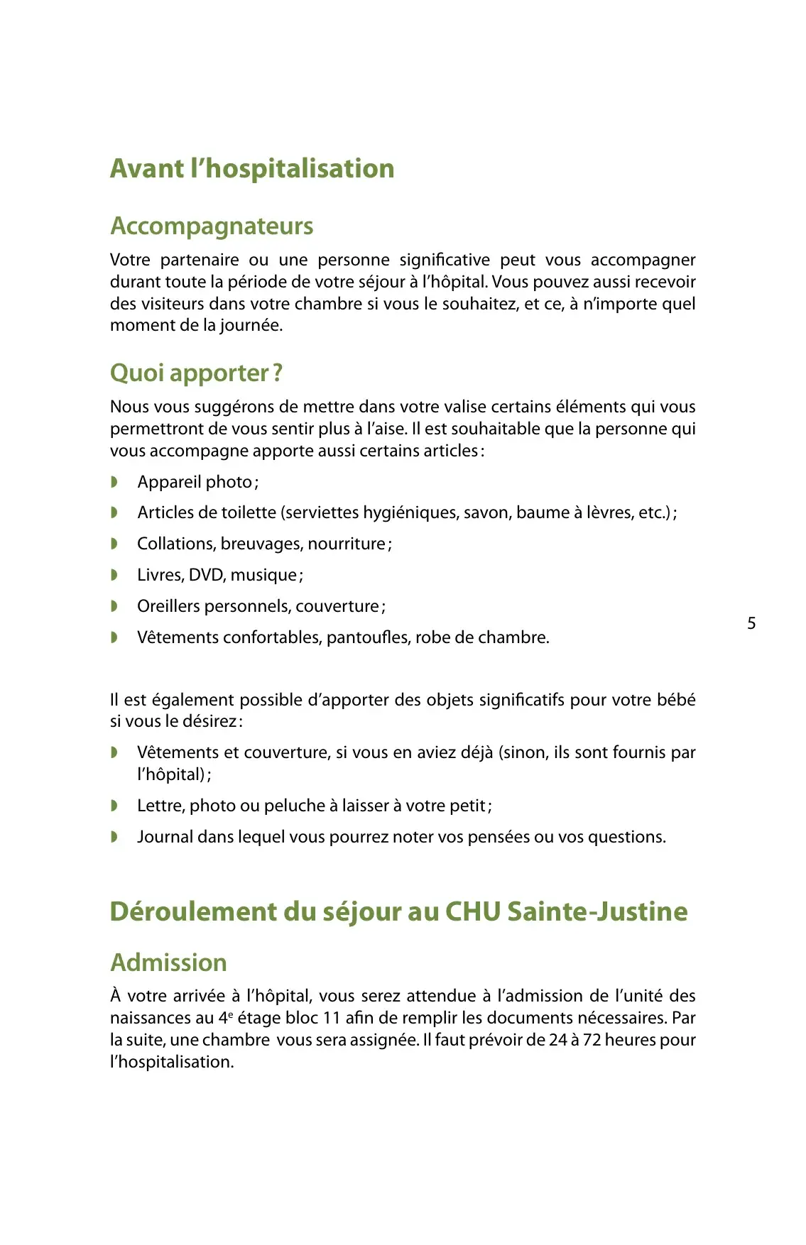 « Avant l'hospitalisation » : accompagnateurs autorisés et liste d'objets à apporter pour soi et le bébé