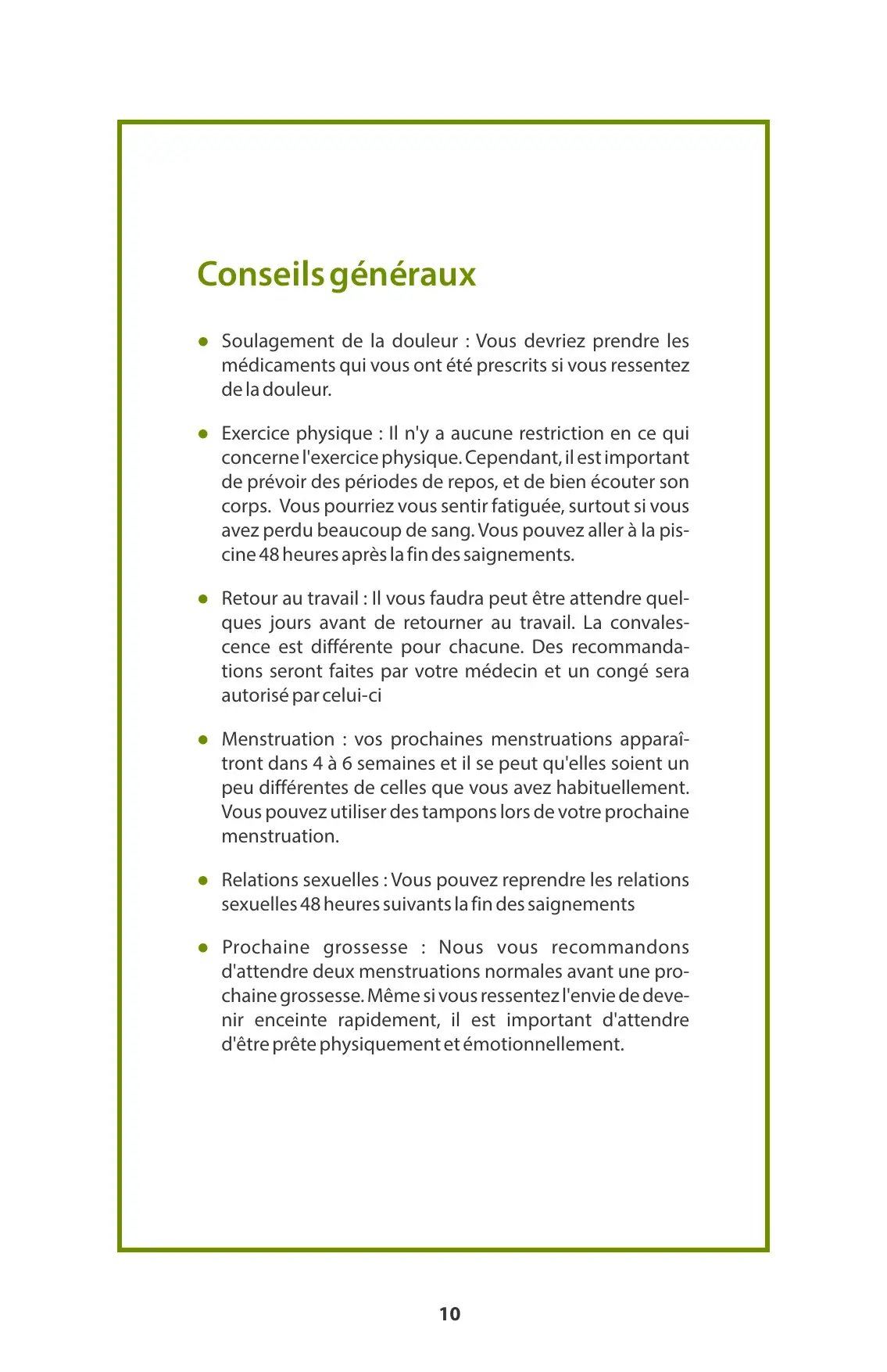 « Conseils généraux » encadrés : douleur, exercice, travail, menstruations, prochaine grossesse
