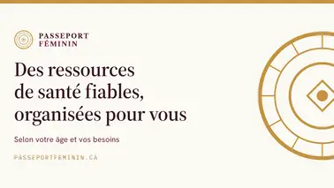 Des ressources de santé fiables, organisées pour vous