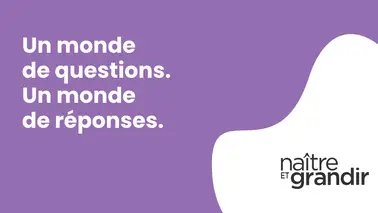 Naitre et grandir